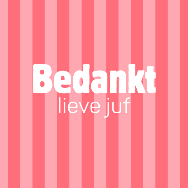 sale wenskaart bedankt lieve juf strepen