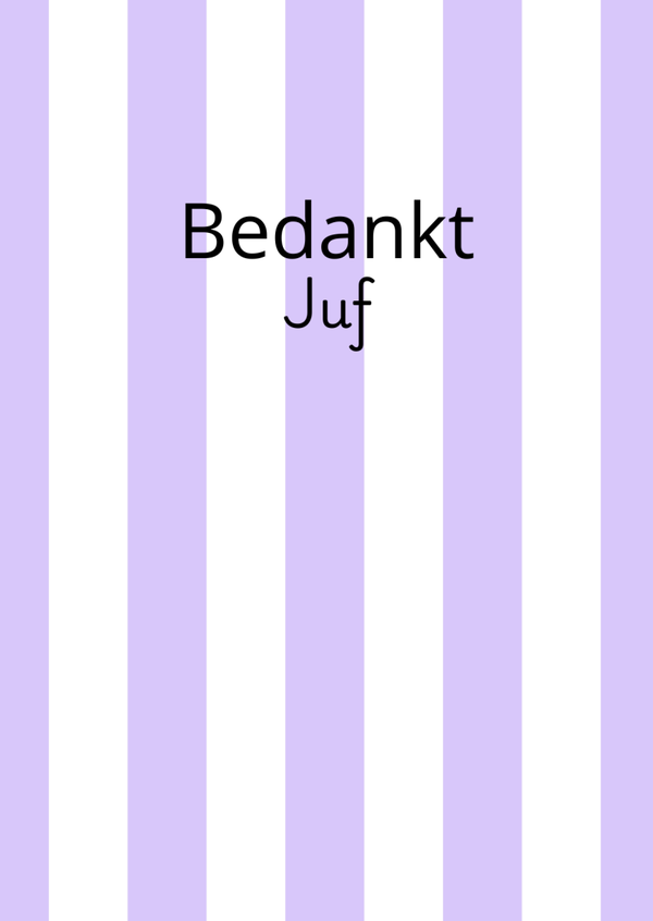 ansichtkaart bedankt juf strepen lila/wit