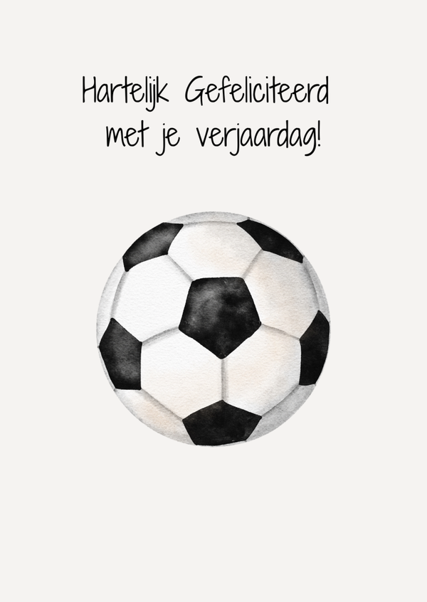 ansichtkaart hartelijk gefeliciteerd met je verjaardag voetbal BINNENKORT VERKRIJGBAAR