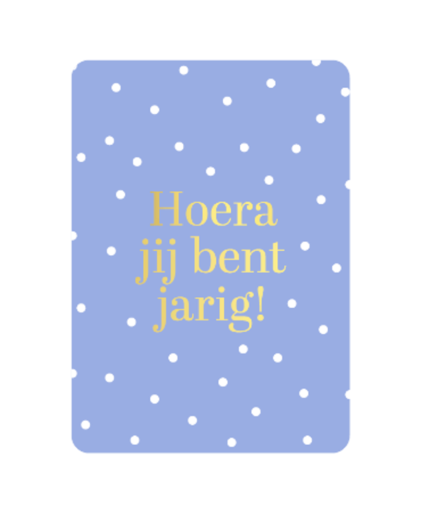 ansichtkaart hoera jij bent jarig lichtblauw