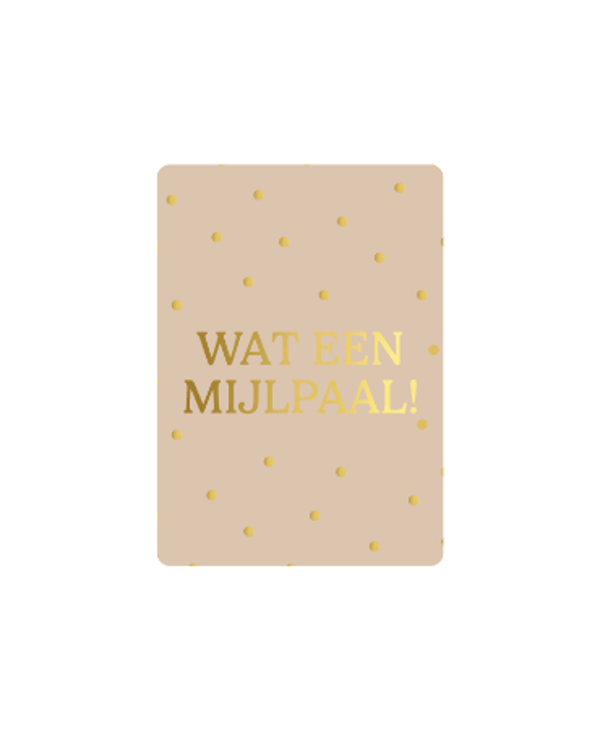 Cadeaukaartje wat een mijlpaal