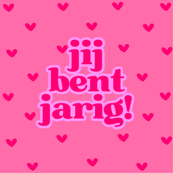 Wenskaart jij bent jarig