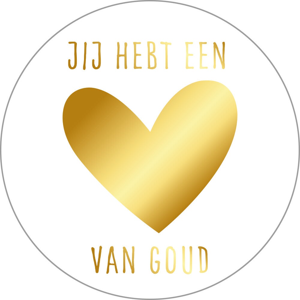 sticker jij hebt een hart van goud 40mm