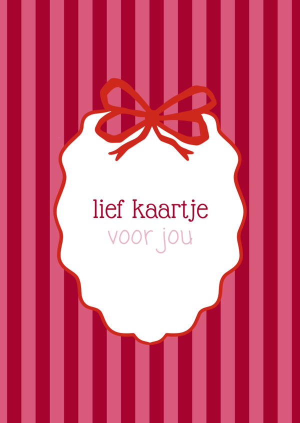 ansichtkaart lief kaartje voor jou strepen rood/roze