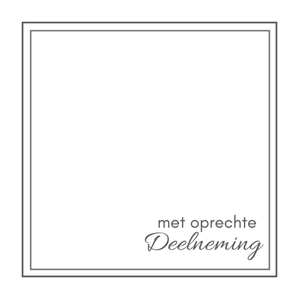Wenskaart met oprechte deelneming blanco dubbele rand BINNENKORT WEER OP VOORRAAD