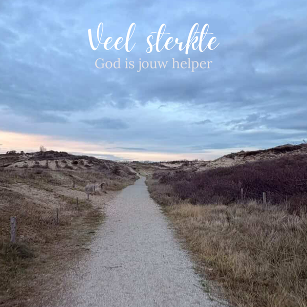 wenskaart veel sterkte god is jouw helper COMING SOON