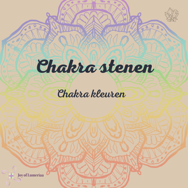 Chakra kleuren - Chakra stenen