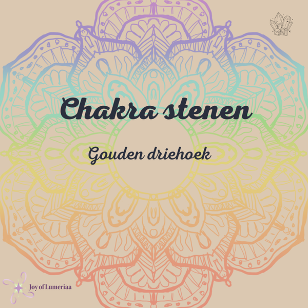 Gouden driehoek - Chakra stenen