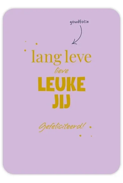 Lang leve jij