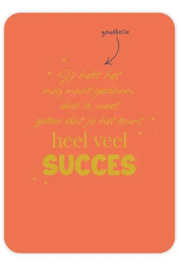 Heel veel succes