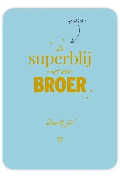 Superblij broer