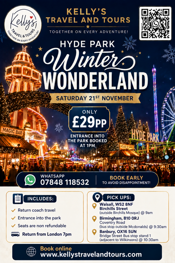 Winter Wonderland in Hyde Park -Saturday 21st November,  Walsall,  Birmingham and Banbury