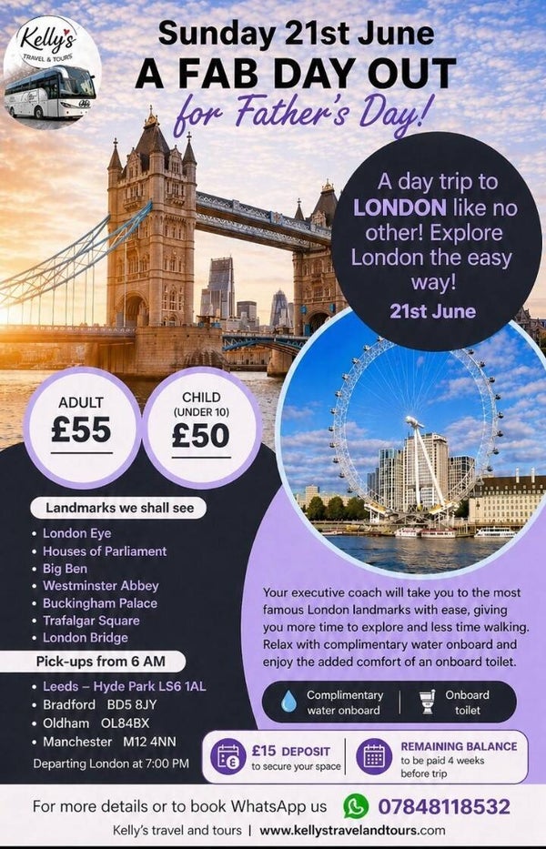 London Day Tour 21st June Child (Leeds, Bradford,Oldham and Manchester)