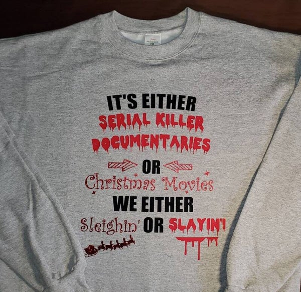 Serial Killer3 Documentaries and Christmas Movies T-Shirt/Sweatshirt/Hoodie