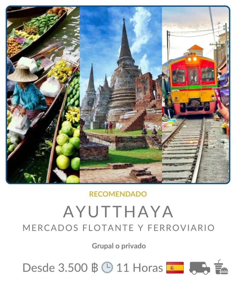 Tour a Ayutthaya y mercados de Bangkok en español