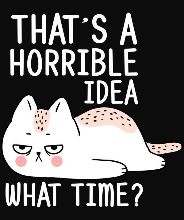 Horrible Idea
