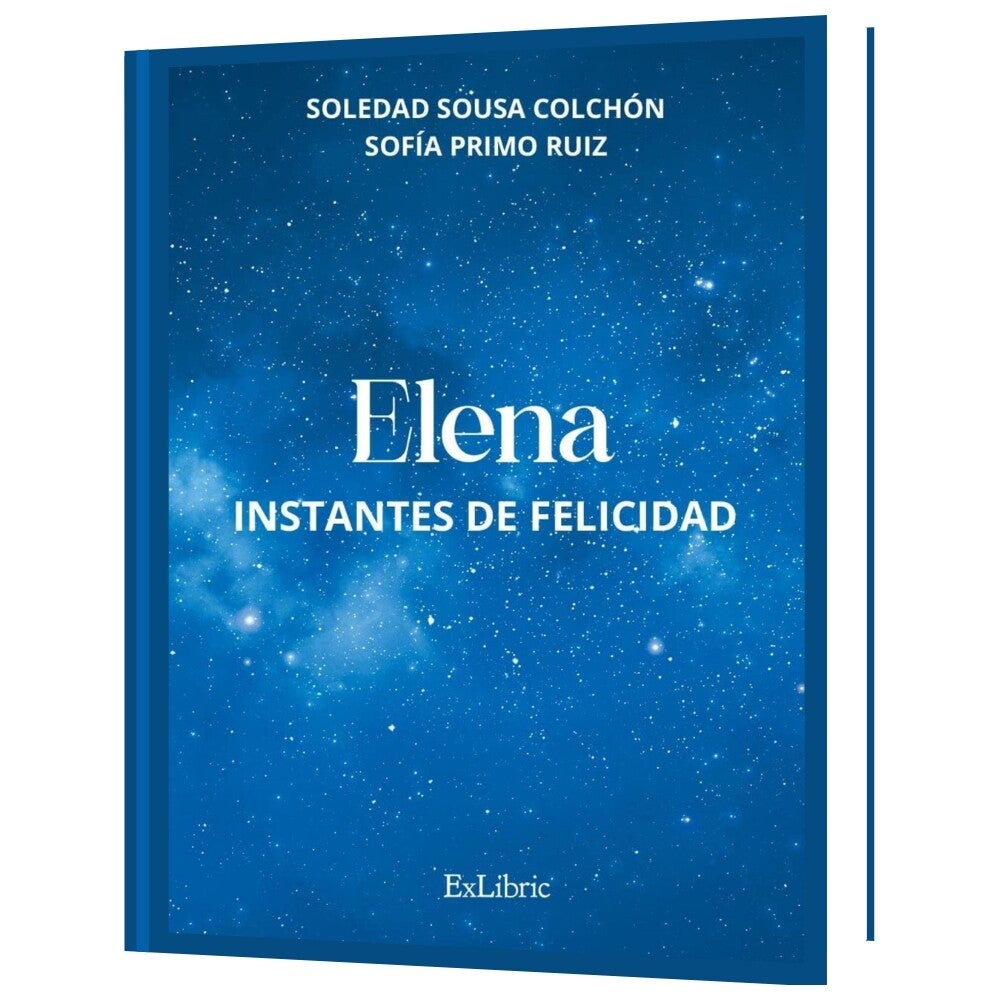 Elena: Instantes de felicidad (Novela corta)
