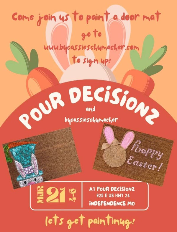 Pour Decisionz Door Mat Painting Workshop