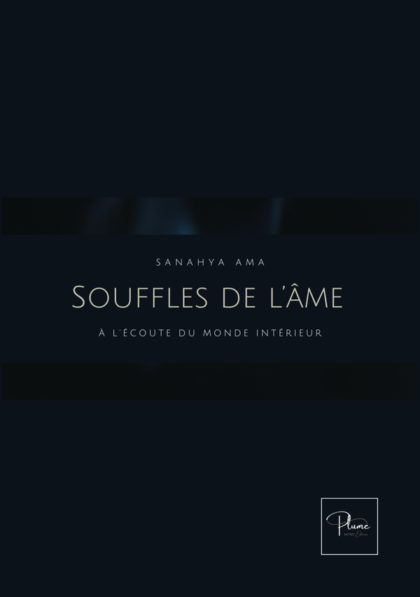 Souffles de l'âme :  À l'écoute du monde intérieur