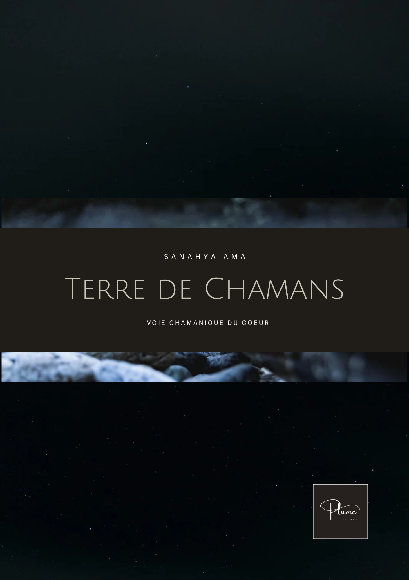 Terre de Chamans : Voie chamanique du coeur