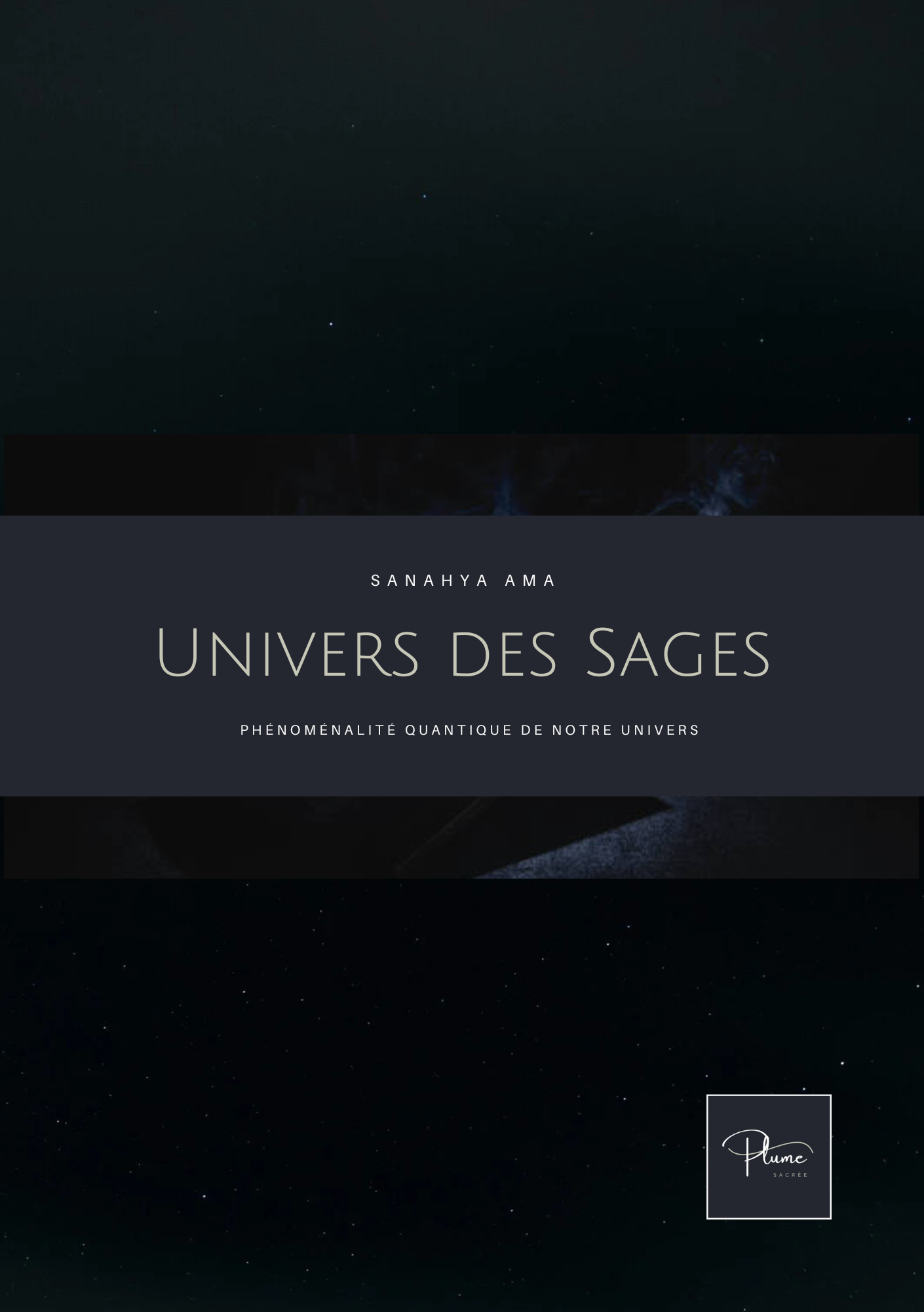 Univers des Sages : Phénoménalité Quantique