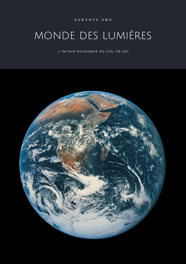 Monde des Lumières : L'infinie puissance du Ciel en soi