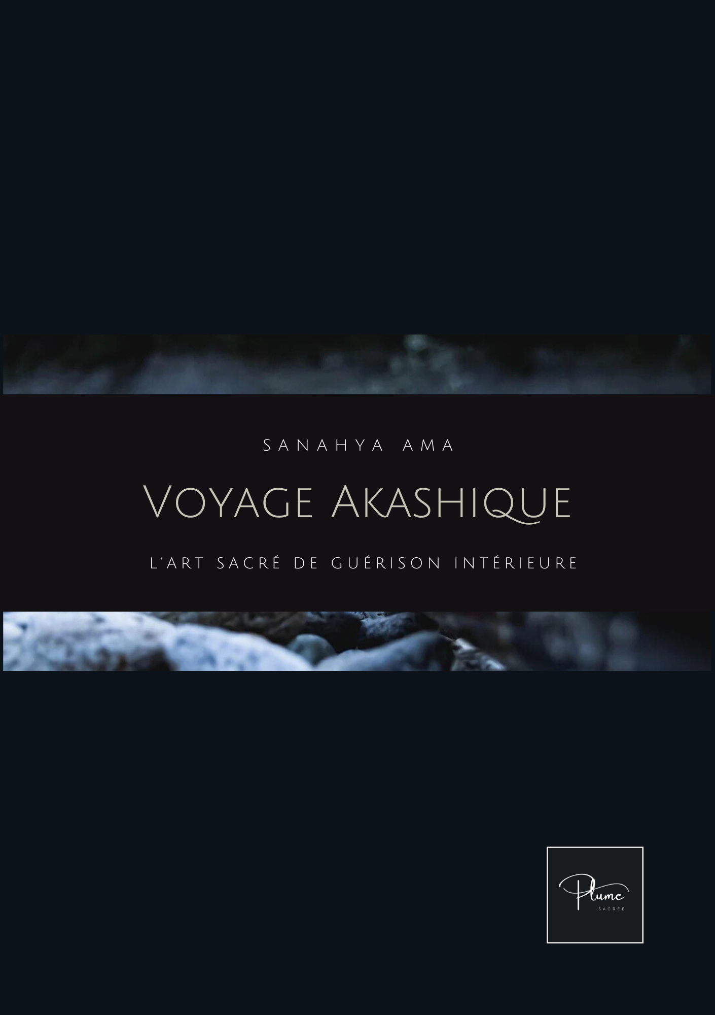 Voyage akashique : L'art sacré de guérison.
