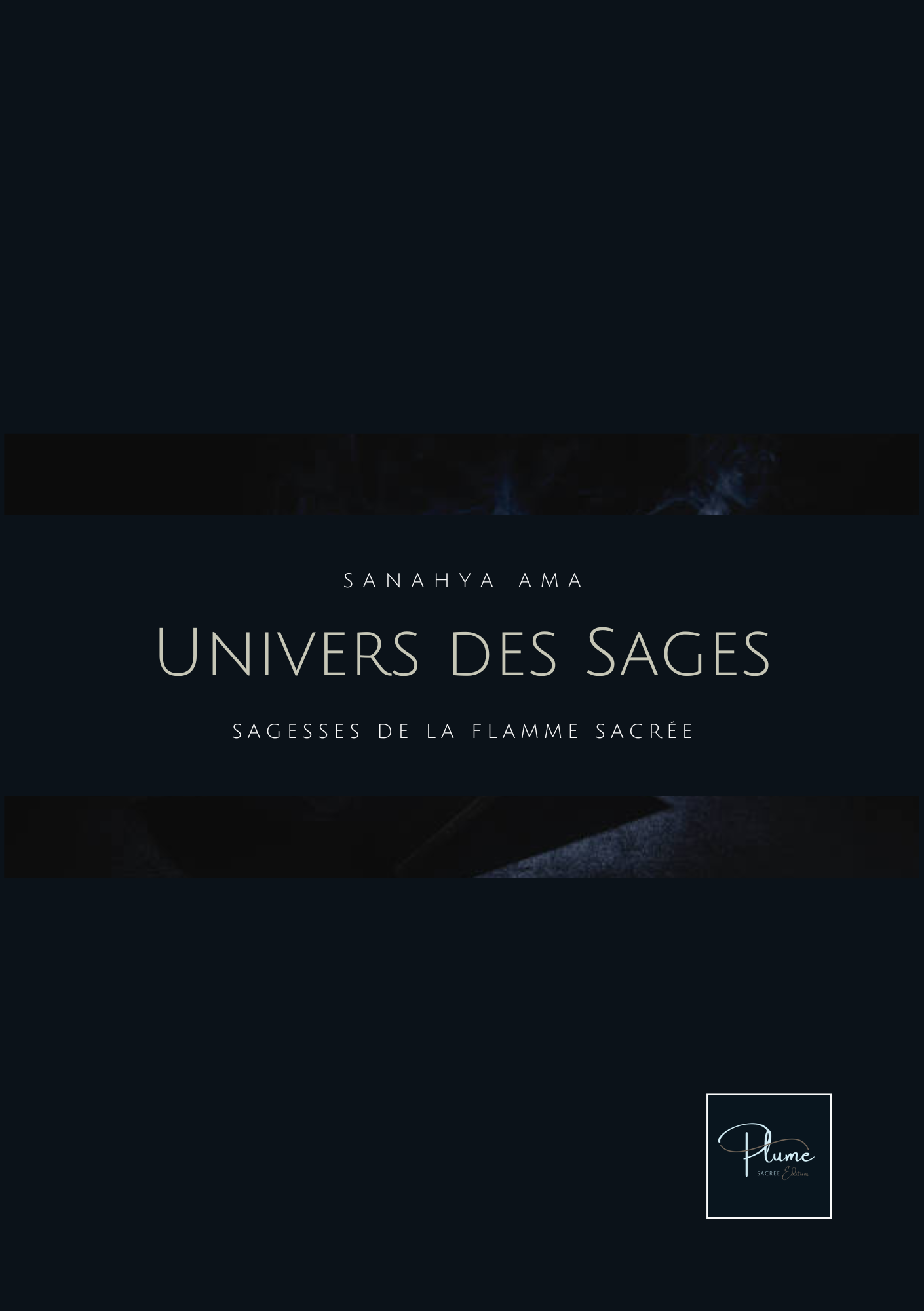 Univers des Sages : Sagesses de la flamme sacrée