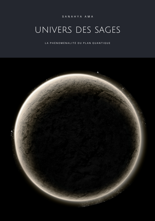 Univers des Sages : La phénoménalité du plan quantique