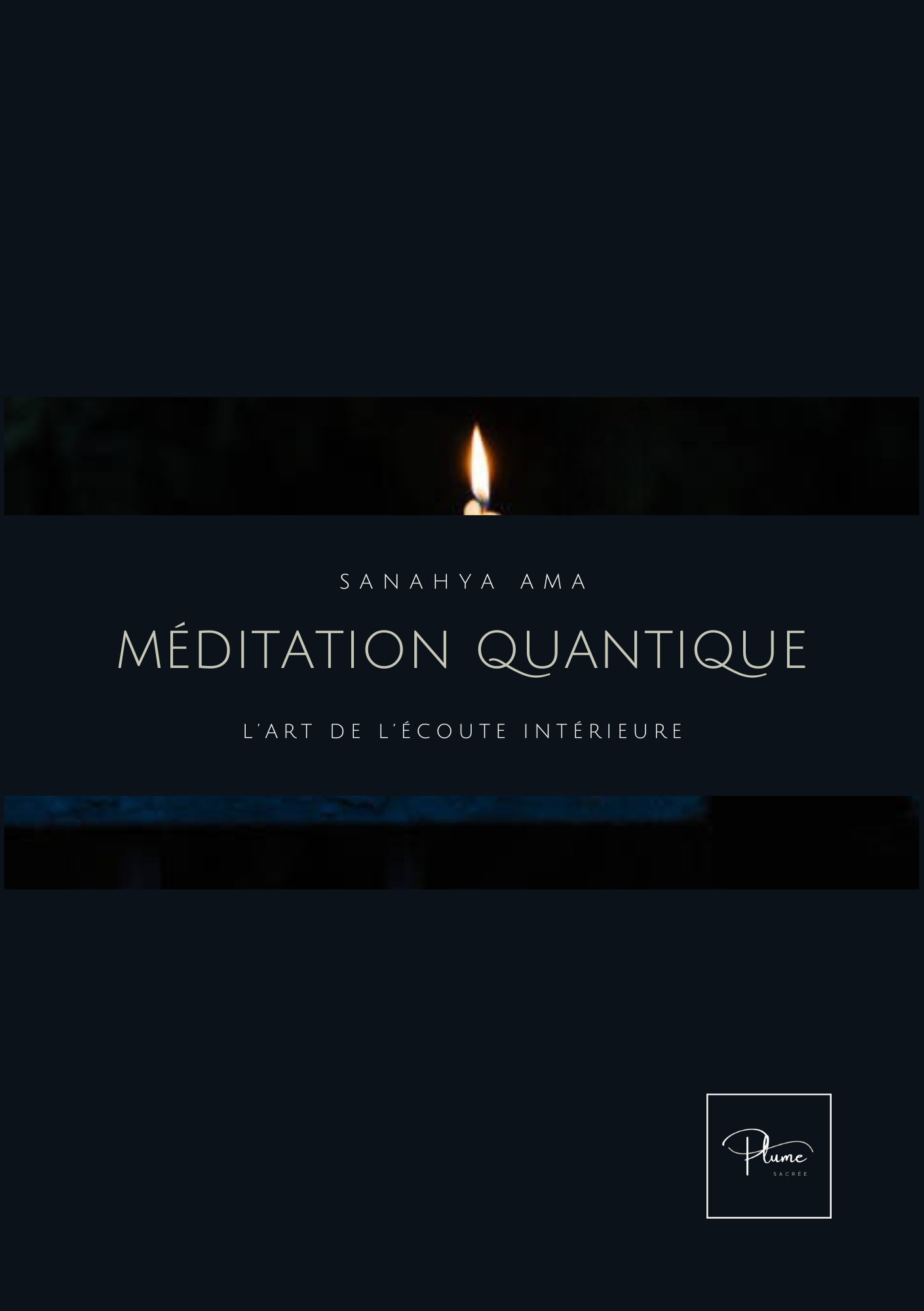 Méditation quantique : L'art de l'écoute intérieure