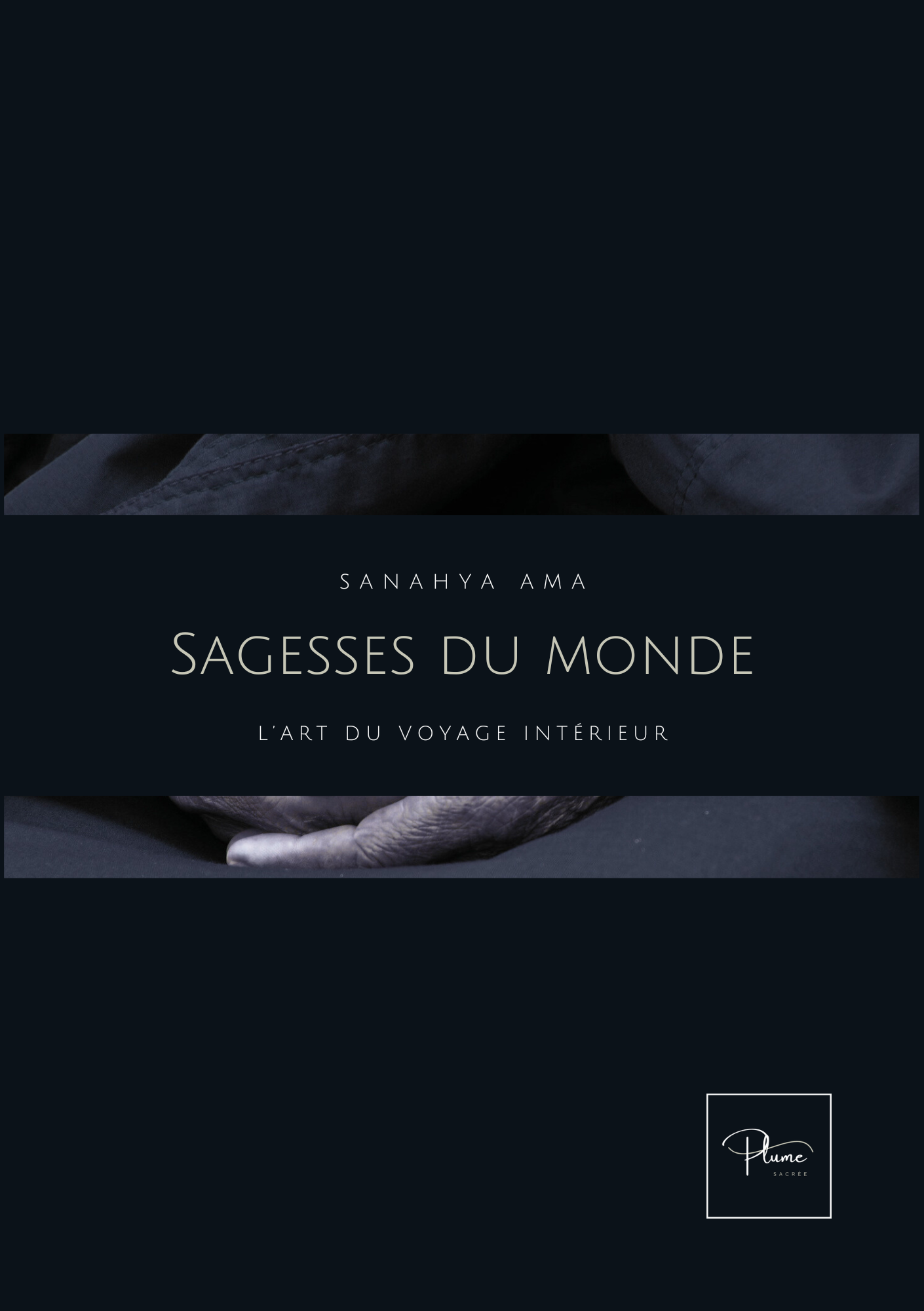 Sagesses du monde : L'art du voyage intérieur