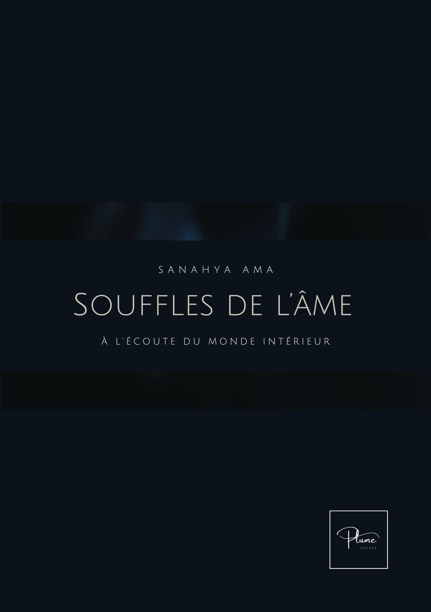 Souffles de l'âme : Parcours initiatique d'une âme lumière.