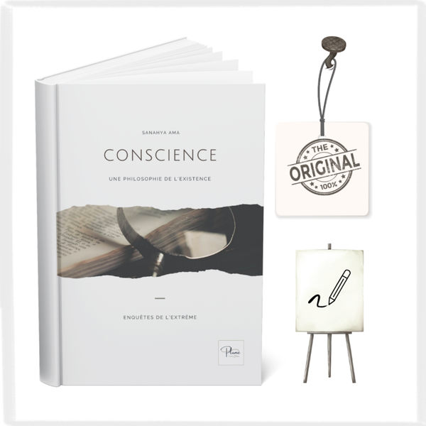 Conscience : une philosophie de l'existence !