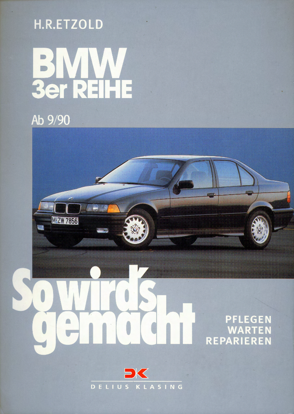 BMW E36 Werkstatthandbuch So wird´s gemacht