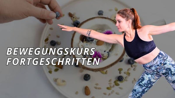 Bewegung Fortgeschritten
