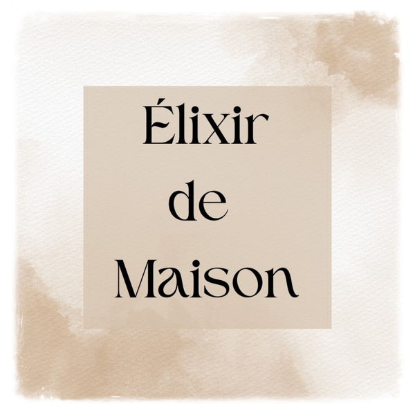 ✨ Élixir de Maison