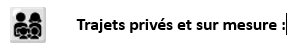 trajets privés et sur mesure