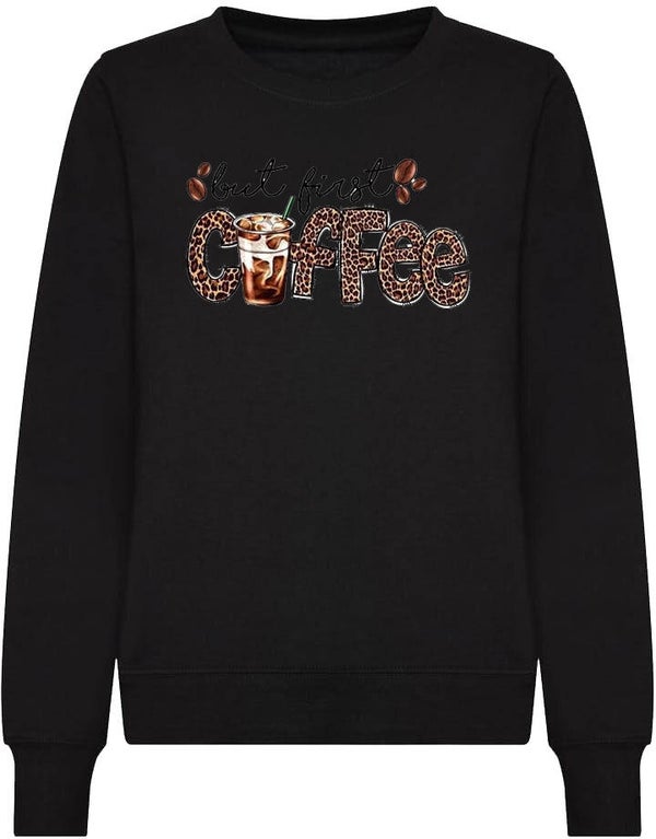 Sweater "but first Coffee"