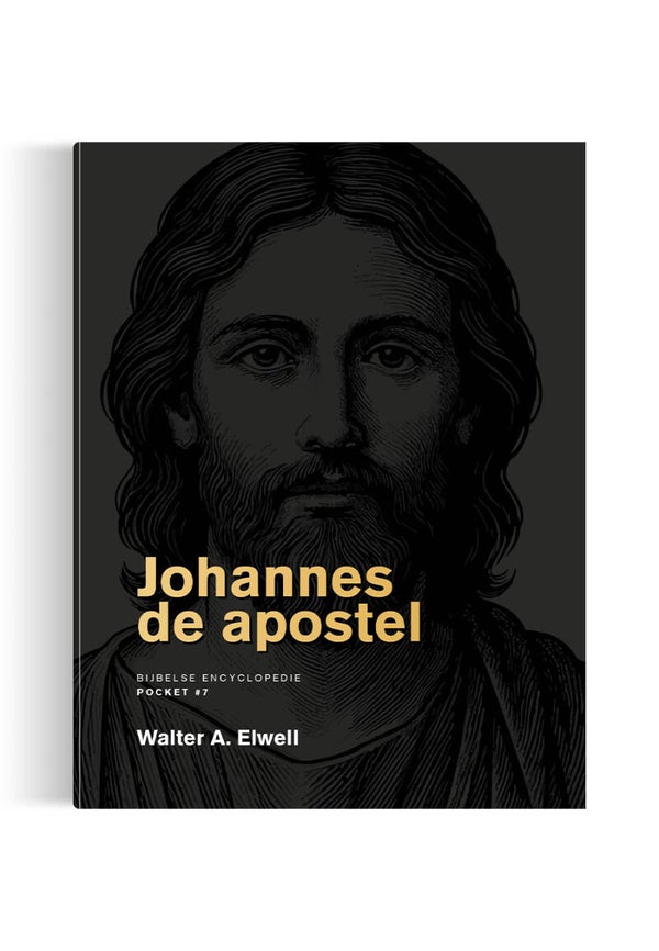 Johannes de apostel, Bijbelse encyclopedie - Walter A. Elwell