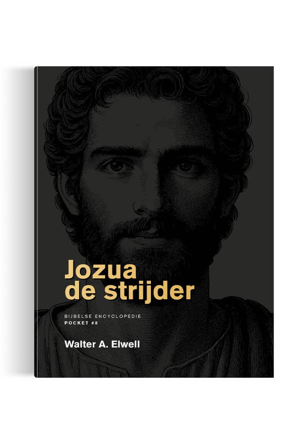 Jozua de strijder, Bijbelse encyclopedie - Walter A. Elwell