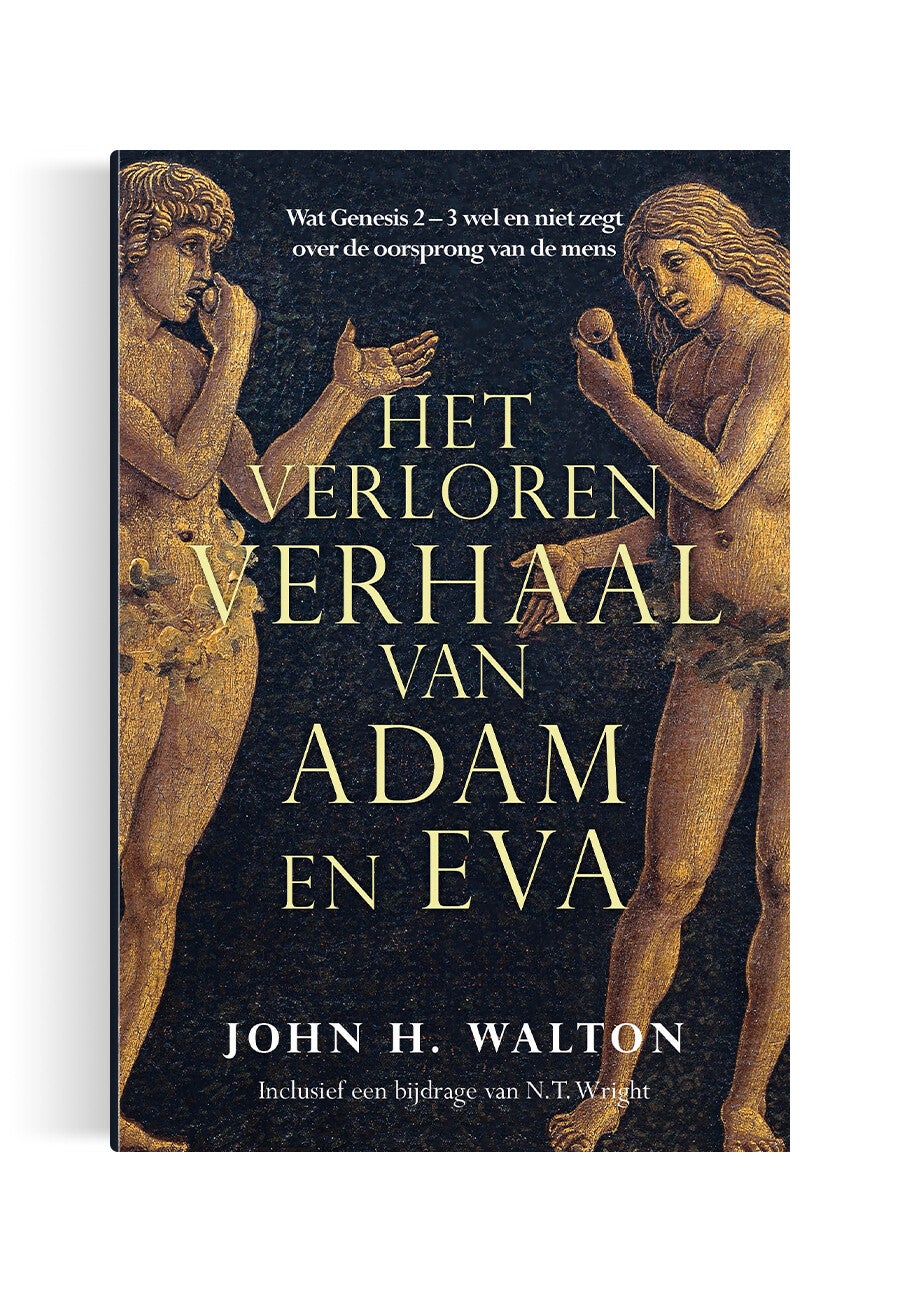 Het verloren verhaal van Adam en Eva, John H. Walton