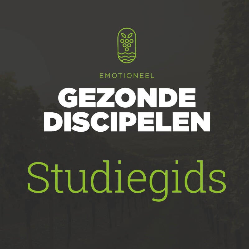 Download Emotioneel gezonde discipelen - Studiegids