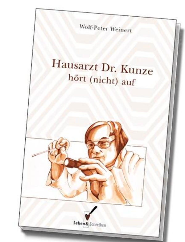 Hausarzt Dr. Kunze hört (nicht) auf