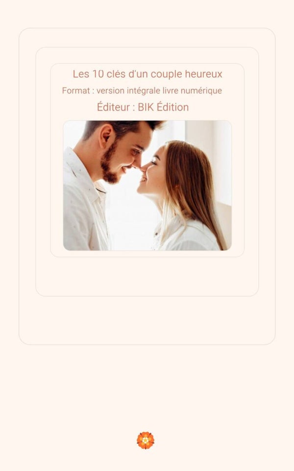 Les 10 clés d'un couple heureux