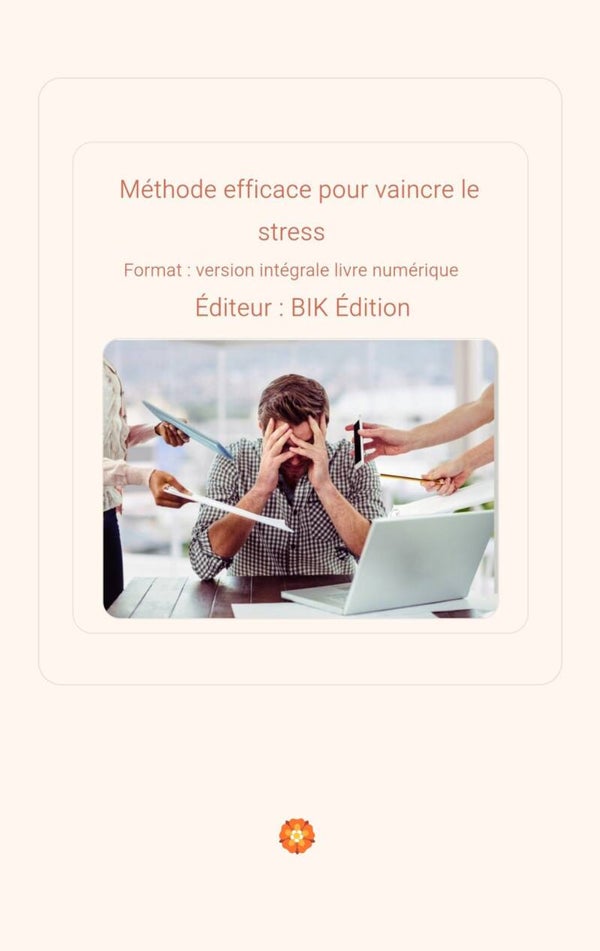 Méthode efficace pour vaincre le stress