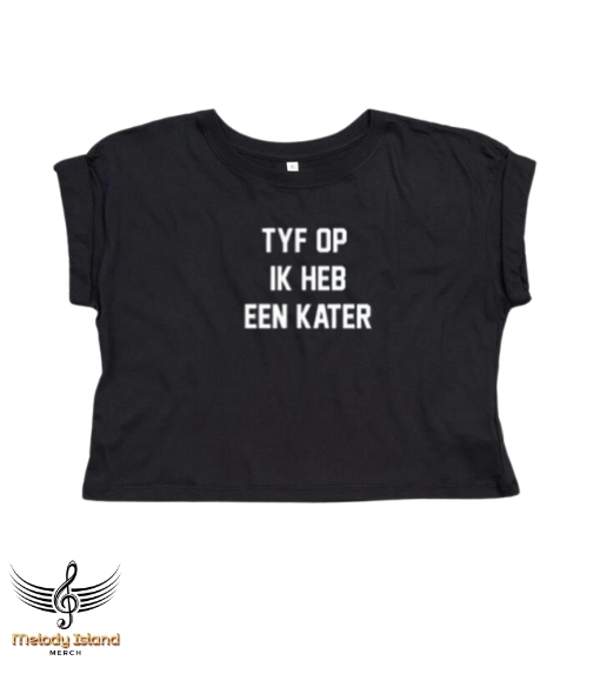 Crop top Ga je lekker - Tyf op ik heb een kater