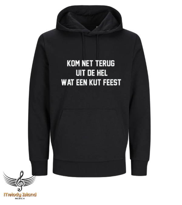 Hoodie Ga je lekker - Wat een kutfeest
