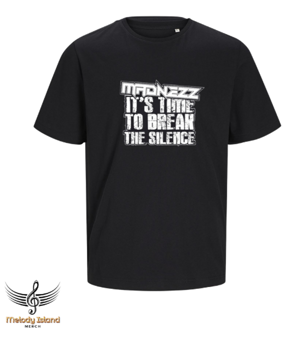 T-shirt Madnezz - Break the silence