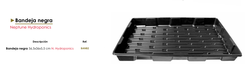 Bandeja negra -Neptune Hydroponics
