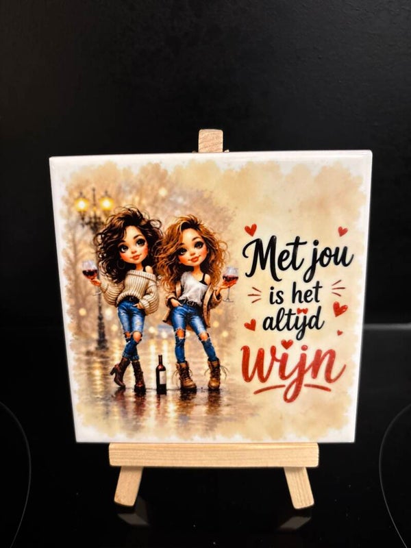 Met jou is het altijd wijn